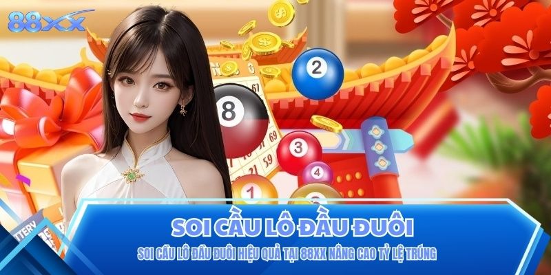 Soi Cầu Lô Đầu Đuôi